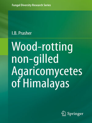 cover image of Wood-rotting non-gilled Agaricomycetes of Himalayas